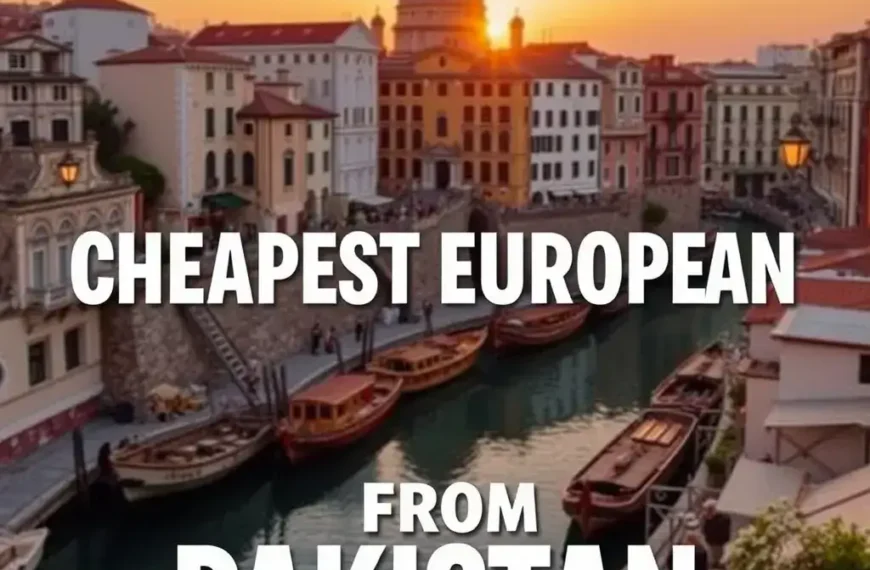 Cheapest European Countries to Visit from Pakistan