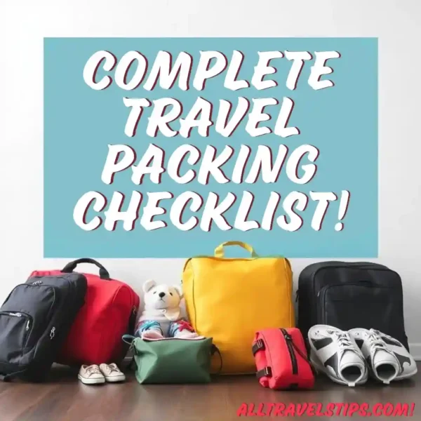 Complete Travel Packing Checklist