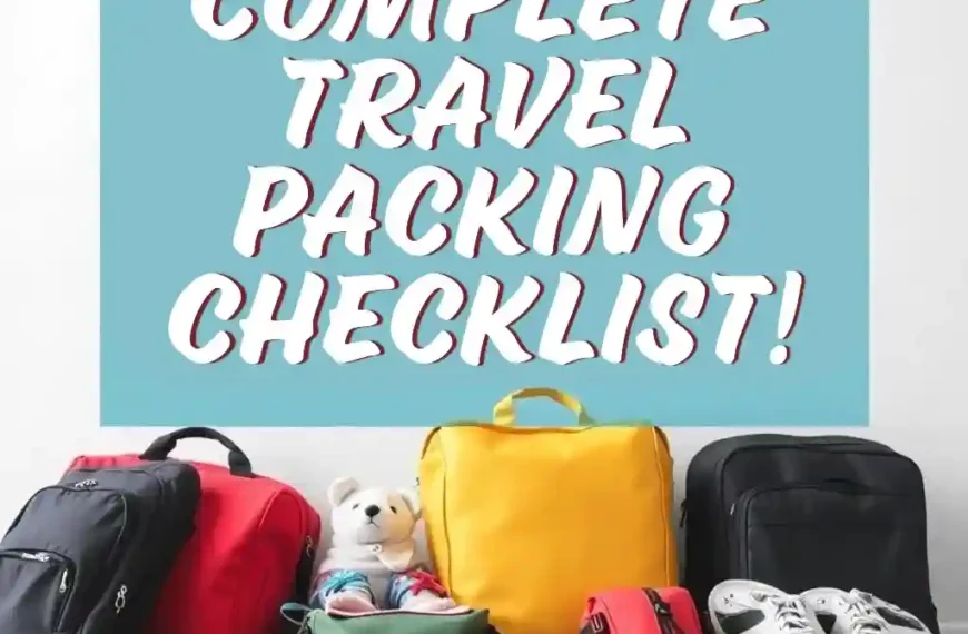 Complete Travel Packing Checklist