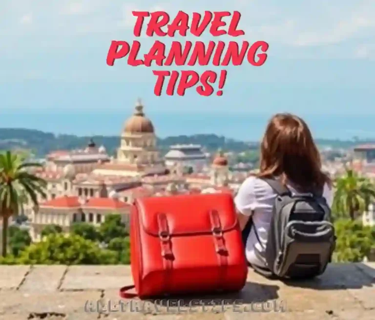 Essential Travel Planning Tips for Trips