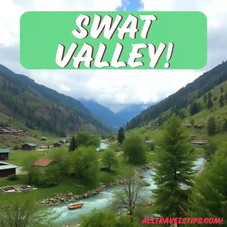 Swat Valley Travel Tips – When to Go for Best Weather