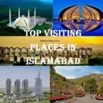 Top Visiting Places in Islamabad 2025