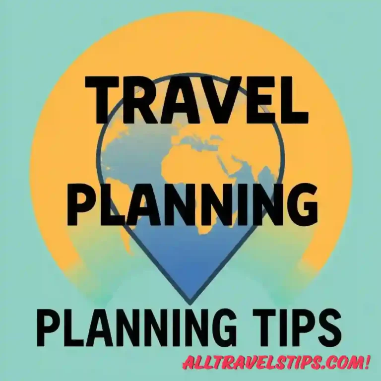 Travel Planning Tips