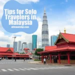 tips for solo travelers in malaysia